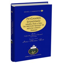 Peygamber Efendimiz'in Mevlid Kıssası ve Mücez (Özlü) Hayatı - Ahmet Mahmut Ünlü