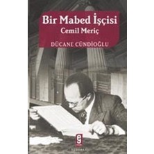 Bir Mabed İşçisi Cemil Meriç