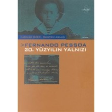Fernando Pessoa: 20. Yüzyılın Yalnızı