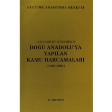 Cumhuriyet Döneminde Doğu Anadolu'ya Yapılan Kamu Harcamaları