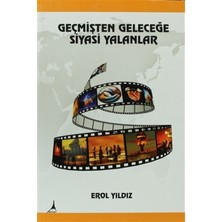 Geçmişten Geleceğe Siyasi Yalanlar