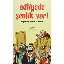 Adliyede Şenlik Var!
