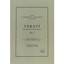 Vekayi Babur'un Hatıratı Cilt: 1 - Gazi Zahirüddin Muhammed Babur