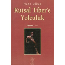 Kutsal Tiber’e Yolculuk