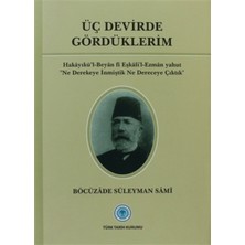 Üç Devirde Gördüklerim
