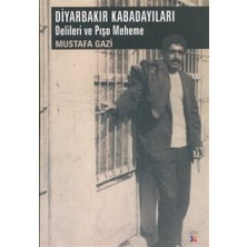 Diyarbakır Kabadayıları - Mustafa Gazi