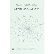 Oruç Baba’dan Aforizmalar