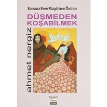 Sonsuza Esen Rüzgarların Önünde Düşmeden Koşabilmek