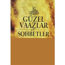 Güzel Vaazlar ve Sohbetler 2