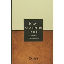 İslam Mezhepleri Tarihi - Halil İbrahim Bulut