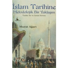 İslam Tarihine Metodolojik Bir Yaklaşım