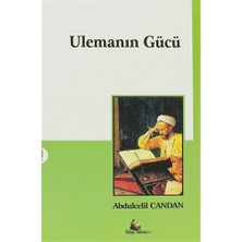 Ulemanın Gücü - Abdulcelil Candan