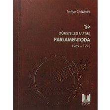 TİP (Türkiye İşçi Partisi) Parlamentoda 5. Cilt