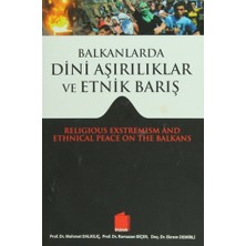 Balkanlarda Dini Aşırılıklar ve Etnik Barış