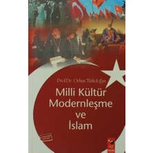 Milli Kültür Modernleşme ve İslam