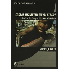 Sosyal Hizmetin Hayaletleri