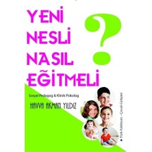 Yeni Nesli Nasıl Eğitmeli