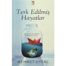 Terk Edilmiş Hayatlar