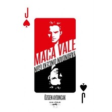 Maça Vale: Yarından Önceki Gün