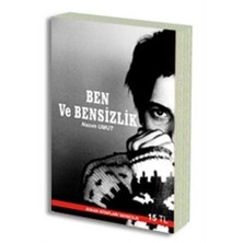 Ben ve Bensizlik - Sen ve Sensizlik