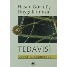 Hasar Görmüş Duygularımızın Tedavisi