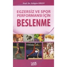 Egzersiz ve Spor Performansı İçin Beslenme