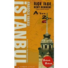İlçe İlçe İstanbul Anadolu Yakası Kent Rehberi