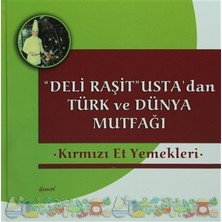 Deli Raşit Usta'dan Türk ve Dünya Mutfağı / Kırmızı Et Yemekleri