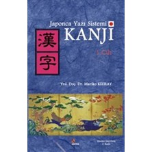 Kriter Yayınları Japonca Yazı Sistemi Kanji Cilt 1 - Mariko Kızılay