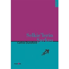 Selkie’lerin Şarkısı - Cathie Dunsford