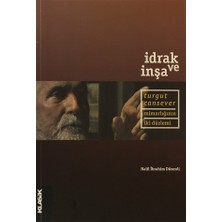 İdrak ve İnşa: Turgut Cansever -  Mimarlığın İki Düzlemi