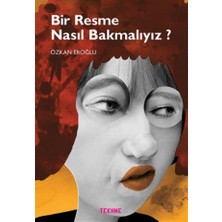 Bir Resme Nasıl Bakmalıyız?