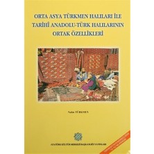 Orta Asya Türkmen Halıları ile Tarihi Anadolu - Türk Halılarının Ortak Özellikleri