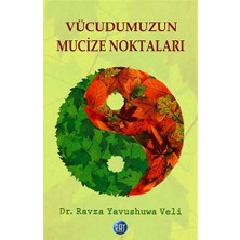 Vücudumuzun Mucize Noktaları