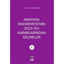 Anayasa Mahkemesi'nin 2015 Yılı Kararlarından Seçmeler 1