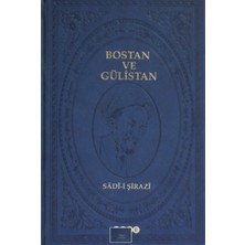 Bostan ve Gülistan - Şeyh Sadii Şirazi