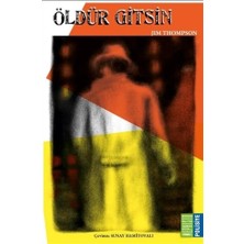 Öldür Gitsin - Jim Thompson