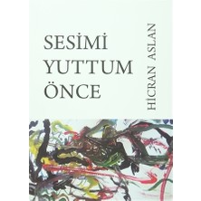 Sesimi Yuttum Önce