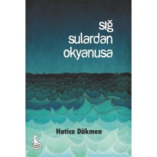 Sığ Sulardan Okyanusa