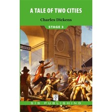 A Tale Of Two Cities : Stage 3 - Charles Dickens
