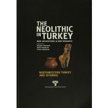 The Neolithic In Turkey Northwestern Turkey And Istanbul - 5