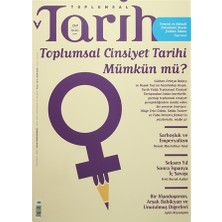 Toplumsal Tarih Dergisi Sayı: 269 Mayıs 2016