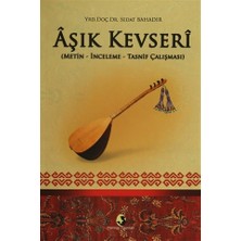 Aşık Kevseri (Metin-İnceleme-Tasnif Çalışması)