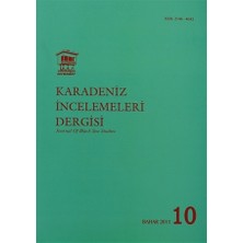 Uluslararası Karadeniz İncelemeleri Dergisi / İnternational Journal Of Black Sea Studies Sayı: 10