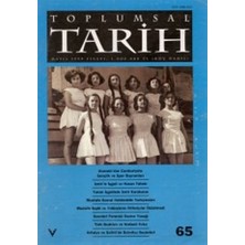 Toplumsal Tarih Dergisi Sayı: 65