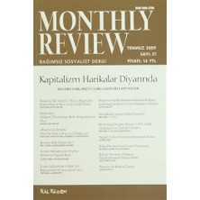 Monthly Review Bağımsız Sosyalist Dergi Sayı: 21 / Temmuz 2009