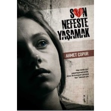 Son Nefeste Yaşamak