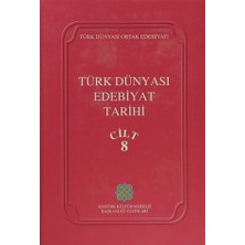 Türk Dünyası Edebiyat Tarihi Cilt: 8