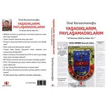 Yaşadıklarım Paylaşamadıklarım (15 Temmuz 2016’Ya Giden Yol)