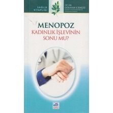 Menopoz Kadınlık İşlevinin Sonu Mu?